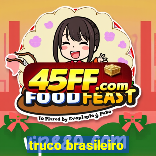 truco brasileiro-giro feliz
